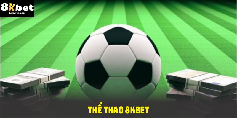 thể thao 8kbet